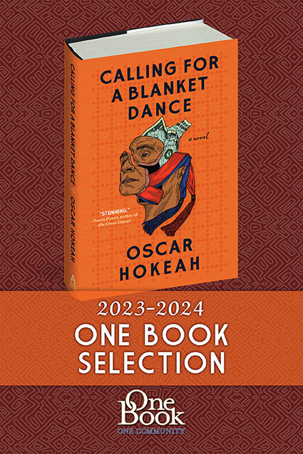 Book Calling for a Blanket Dance by Oscar Hikeah 2023-2024 One Book Selection One Book One Community